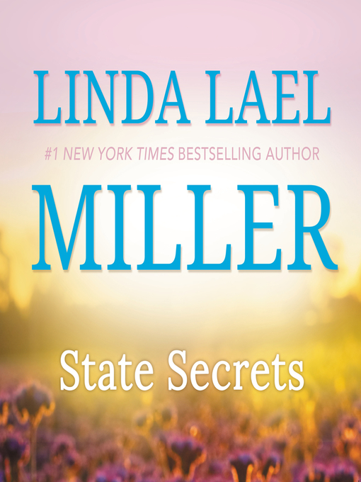 Title details for State Secrets by Linda Lael Miller - Wait list